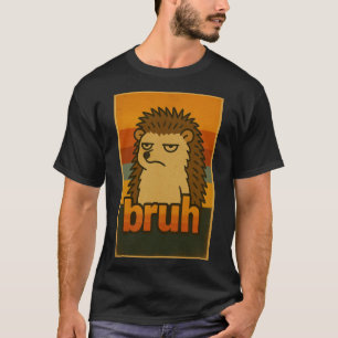 T-shirt Hérisson Grognon "Bruh" Mème Vintage – Animal Drôl