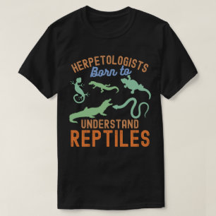 T-shirt Herpétologues, Nés pour Comprendre les Reptiles