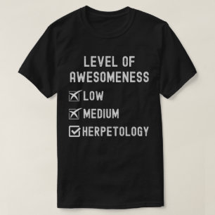 T-shirt Herpétologues, niveau d'awesomeness Herpétologie