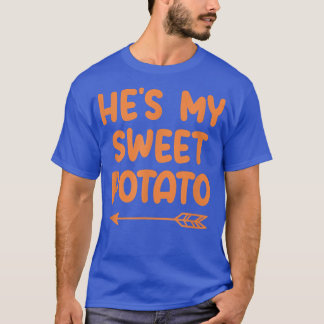 T-shirt He's My Sweet Potato I Yam Set Couples Thanksgivin