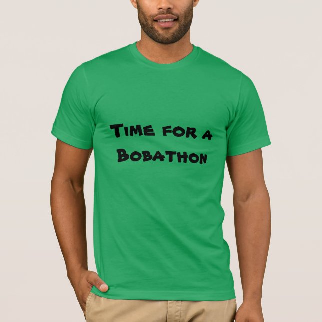 T-shirt Heure pour une plaisanterie de Bobathon pour Bob (Devant)