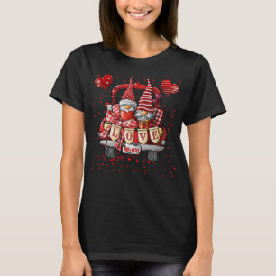 T-shirt Heureuse Sainte-Valentin Gnome Coeurs Camion Vous 
