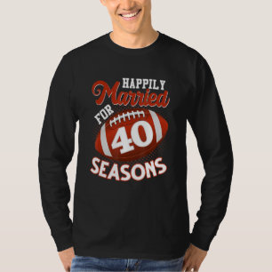 T-shirt Heureusement Marié Pour 40 Saisons De Football 40t
