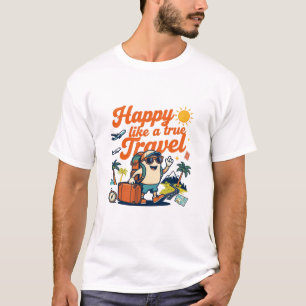 T-shirt Heureux comme un véritable aventurier voyageur