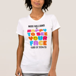 T-shirt HEUREUX DE VOIR VOTRE VISAGE Enseignant maternelle