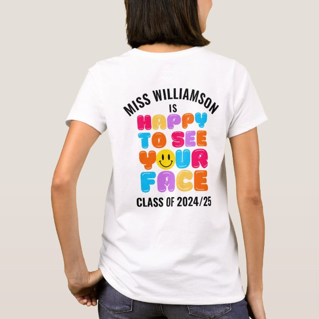 T-shirt HEUREUX DE VOIR VOTRE VISAGE Professeur Nom person (Dos)
