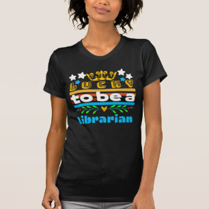 T-shirt Heureux D'Être Bibliothécaire