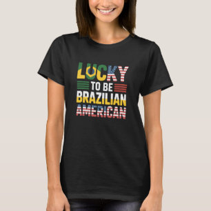 T-shirt Heureux d'être un Américain brésilien, moitié Amér