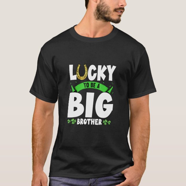 T-shirt Heureux D'Être Un Grand Frère St patrick Shenaniga (Devant)