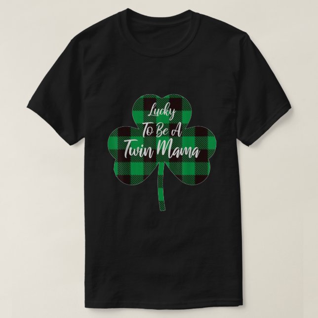 T-shirt Heureux D'Être Un Twin Mama Irlandais Twin Mom St  (Design devant)