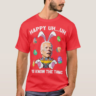 T-shirt Heureux Euh Vous Connaissez La Chose Drôle Bunny J