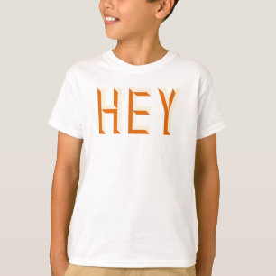 T-shirt Hey Citer Dire Slogan Typographie