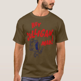 T-shirt Hey culligan