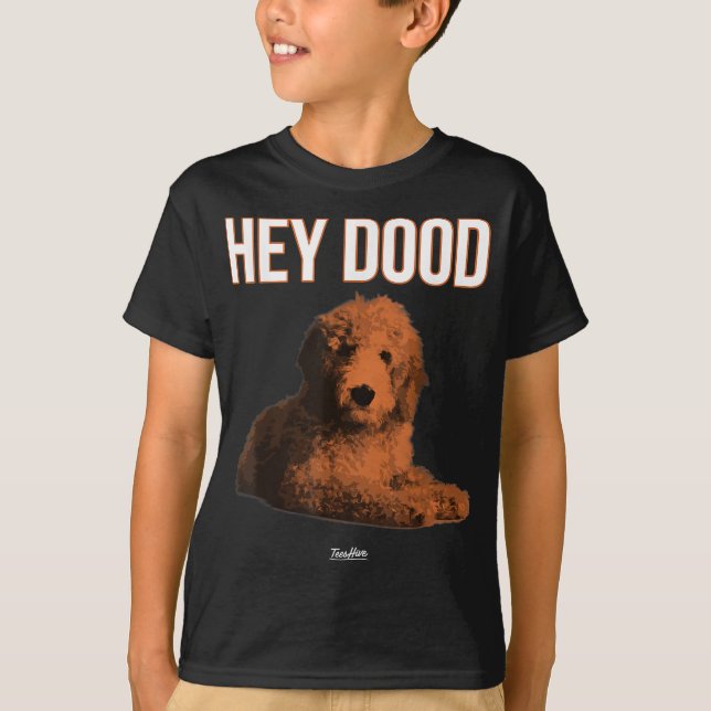 T-shirt Hey Dood Goldendoodle (Devant)