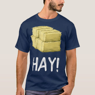T-shirt Hey Hay Funny Farming Bale of Hay Premium
