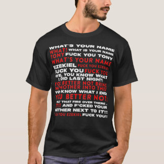 T-shirt Hey Quel est ton nom Tony Et Ezekiel Funny