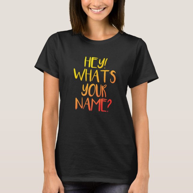 T-shirt Hey Quel est votre nom Tony And Ezekiel Funny Conv (Devant)