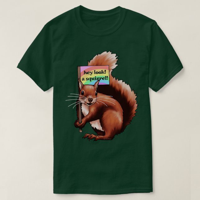 T-shirt Hey Regarde Un Écureuil (Design devant)