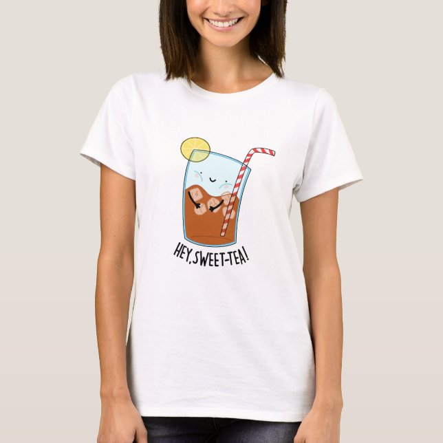 T-shirt Hey Swee Tea Funny Swee Thé Pun (Devant)