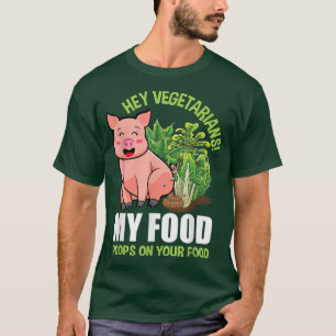T-shirt Hey Vegetariens Mes boules de nourriture sur votre
