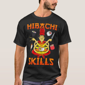 T-shirt Hibachi Compétences Teppanyaki Grill Chef Cuisine 