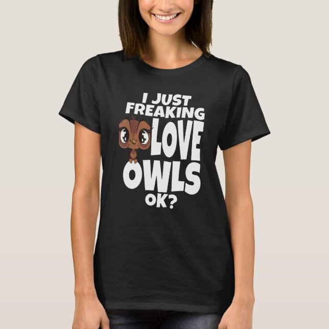 T-shirt Hibou Je Juste Frapper Chouettes D'Amour Ok Chouet (Devant)