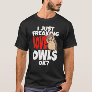T-shirt Hibou Je Juste Frapper Chouettes D'Amour Ok Chouet