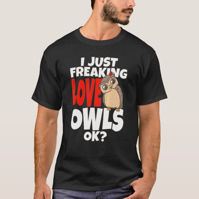 T-shirt Hibou Je Juste Frapper Chouettes D'Amour Ok Chouet (Devant)