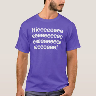 T-shirt Hieeeee!