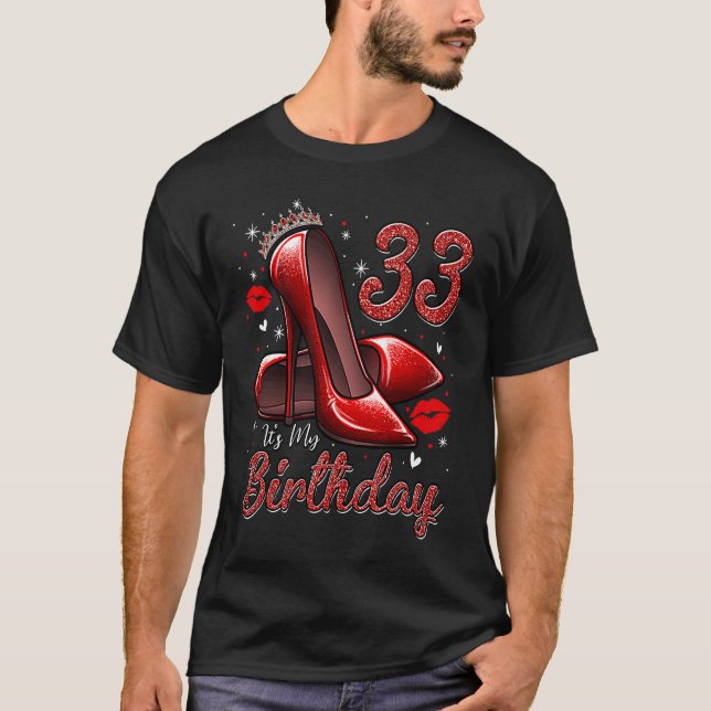 T-shirt High Heels Stepping Into My 33rd Birthday 33 and F (Devant)