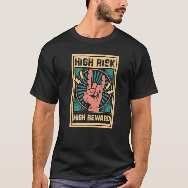 T-shirt high risk high reward Premium (Devant)