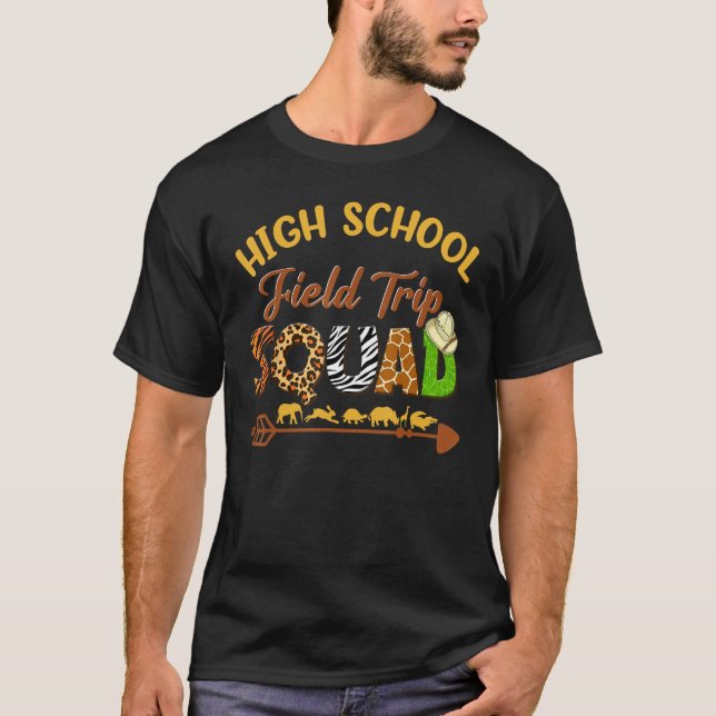 T-shirt High School Students School Zoo Field Trip Squad M (Devant)