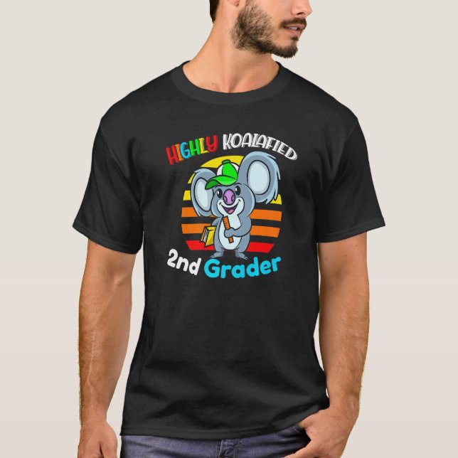 T-shirt Highly Koalafied 2nd Grader Back To School Koala B (Devant)