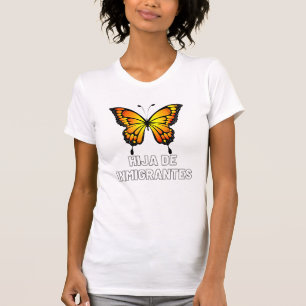 T-shirt Hija De Inmigrantes Monarch Butterfly Femme