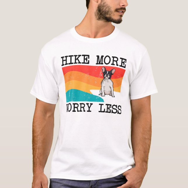 T-shirt Hike More Worry Less French Bulldog (Devant)