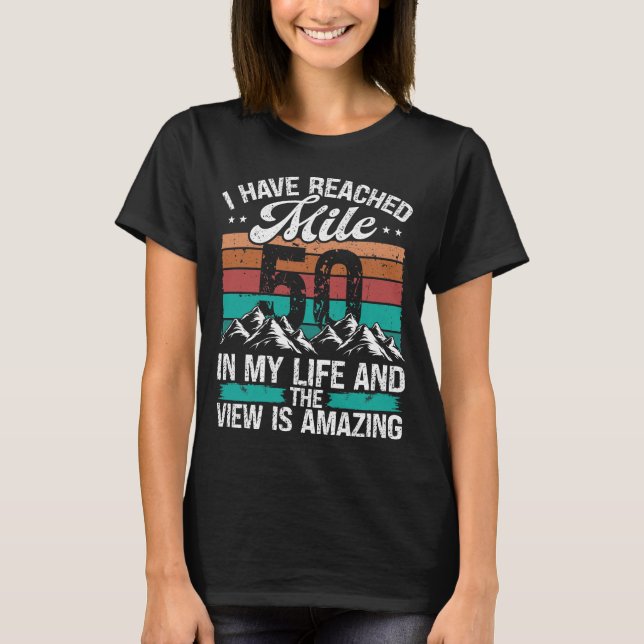 T-shirt Hiking 50th Birthday for Mountains 50 Year Old (Devant)