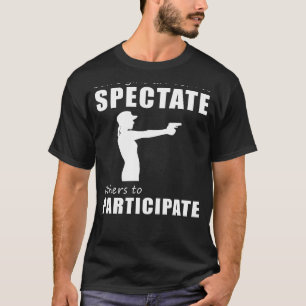 T-shirt Hilarious Gun passionné Tee - Spectate ou Particul