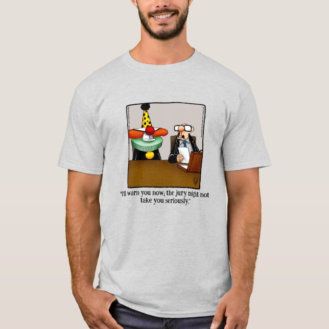 T-shirt Hilarious Lawyer Tee - shirt d'Humour (Devant)