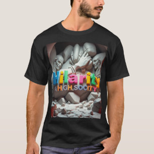 T-shirt Hilarité dans la haute société