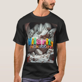 T-shirt Hilarité dans la haute société