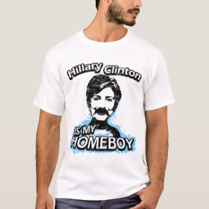 T-shirt Hillary Clinton est mon homeboy