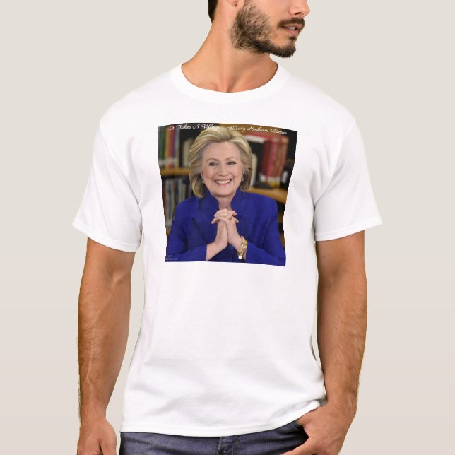 T-shirt Hillary Clinton Il Faut Un Cadeau De Village (Devant)