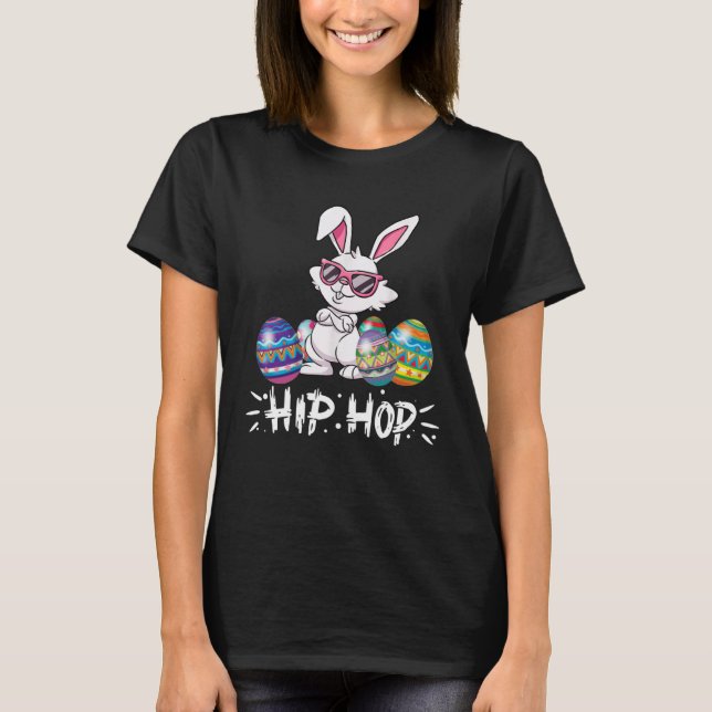 T-shirt Hip Hop Bunny Easter Rabbit  Eggs Happy Easter (Devant)
