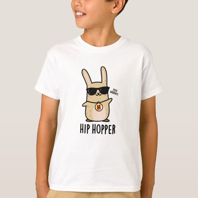 T-shirt Hip Hopper Funny Bunny Rabbit Pun (Devant)