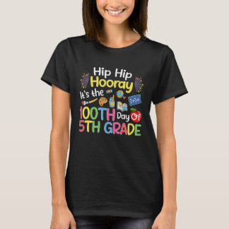T-shirt Hiphip Hooray 100th Day Of 5th Grade Teacher Stude