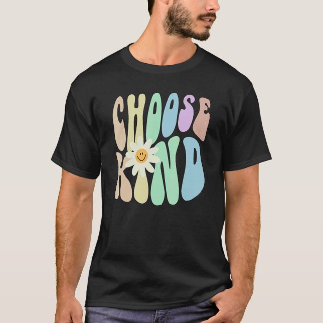 T-shirt Hippie CHOOSE KIND Retro Stop Bullying Choose Kind (Devant)
