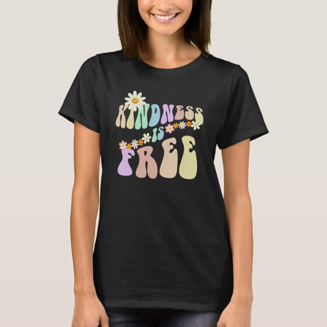 T-shirt Hippie KINDNESS IS FREE Retro Stop Bullying Choose (Devant)