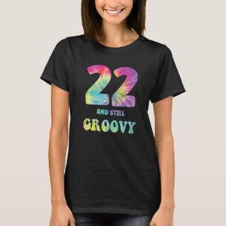 T-shirt Hippie Tie Dye 22 Et Toujours Super 22e Anniversai