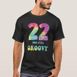 T-shirt Hippie Tie Dye 22 Et Toujours Super 22e Anniversai