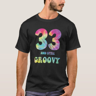 T-shirt Hippie Tie Dye 333 Et Toujours Super 33ème Anniver